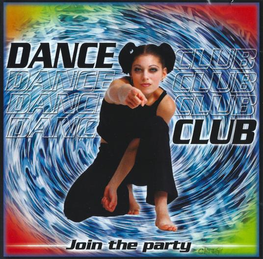 Dance Club: Join The Party - CD Audio