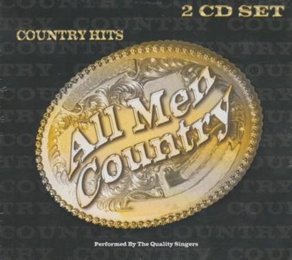 All Men Country: Country Hits - CD Audio