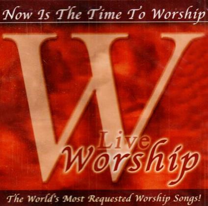 Worship: Now Is The Time To Worship - Live - CD Audio