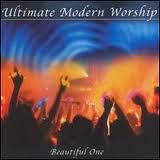 Worship: Ultimate Modern Worship - Beautiful One - CD Audio