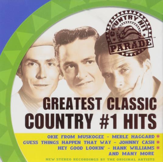 Greatest Classic Country #1 Hits - CD Audio