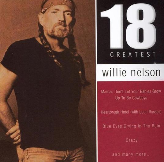 18 Greatest - CD Audio di Willie Nelson