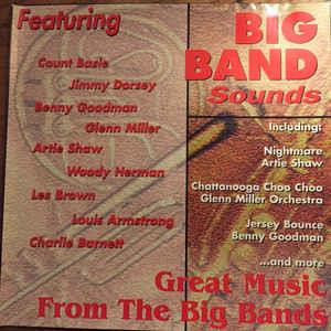 Big Band Sounds: Great Music From Big Bands - CD Audio
