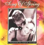 Song Of Spring: A Classical Love Story