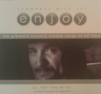 The Greatest Country Outlaw Songs Of All Time - CD Audio