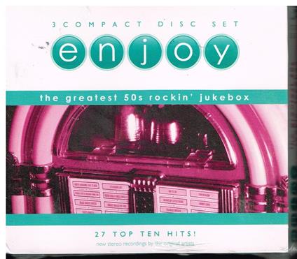 Enjoy: The Greatest 50s Rockin' Jukebox. 27 Top Ten Hits - CD Audio