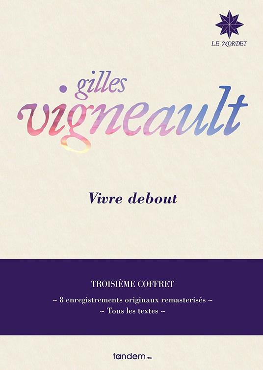 Vivre Debout: Troisieme Coffret - CD Audio di Gilles Vigneault