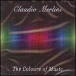 The Colours of Music - CD Audio di Claudio Merlini