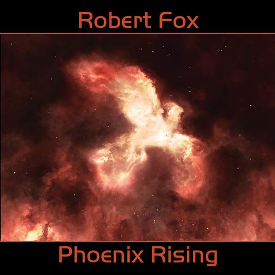 Robert Fox - Phoenix Rising - CD Audio di Robert Fox