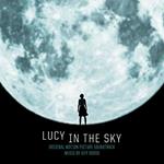 Lucy In The Sky (Original Motion Picture Sound) (Colonna Sonora)