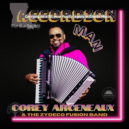 Accordion Man - CD Audio di Corey Arceneaux