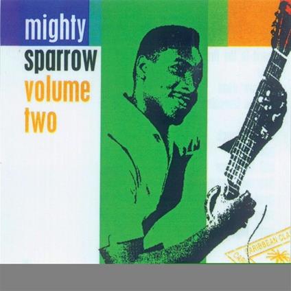 Volume Two - CD Audio di Mighty Sparrow