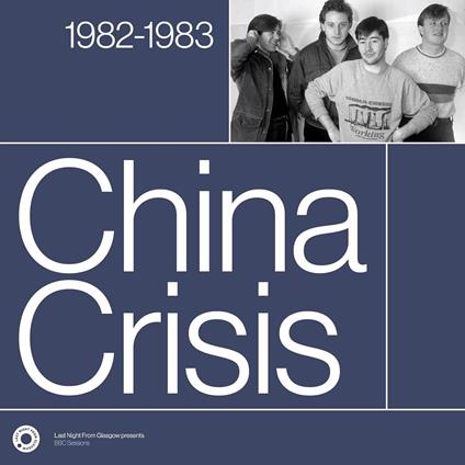 The Complete Sessions 1982-1983 - Vinile LP di China Crisis