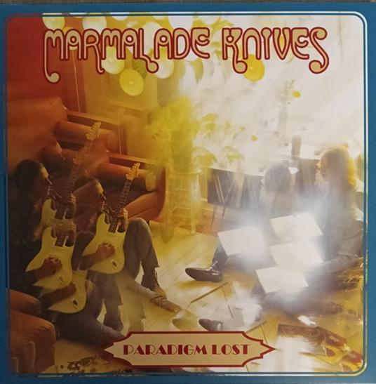 Paradigm Lost - Vinile LP di Marmalade Knives