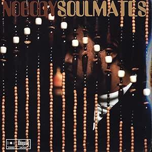 Nobody - Vinile LP di Soulmates