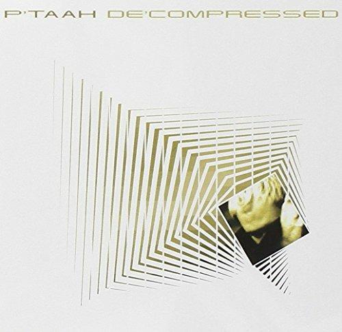 Decompressed - CD Audio di P'Taah