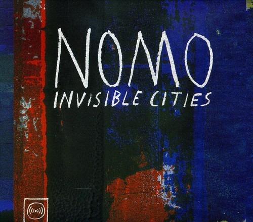 Invisible Cities - CD Audio di Nomo