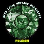 Pulsion - CD Audio di Afro Latin Vintage Orchestra
