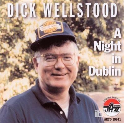 A Night in Dublin - CD Audio di Dick Wellstood