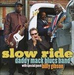 Slow Ride - CD Audio di Daddy Mack Blues Band