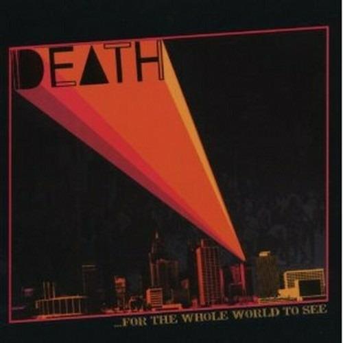 For the Whole World to See - CD Audio di Death