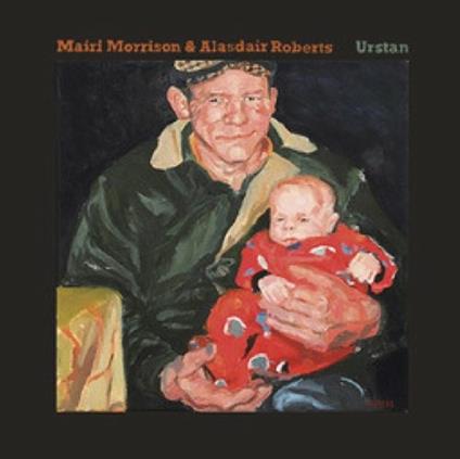 Urstan - Vinile LP di Alasdair Roberts,Mairi Morrison