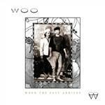 When the Past Arrives - Vinile LP di Woo