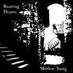 Recurring Dreams - Vinile LP di Matthew Young