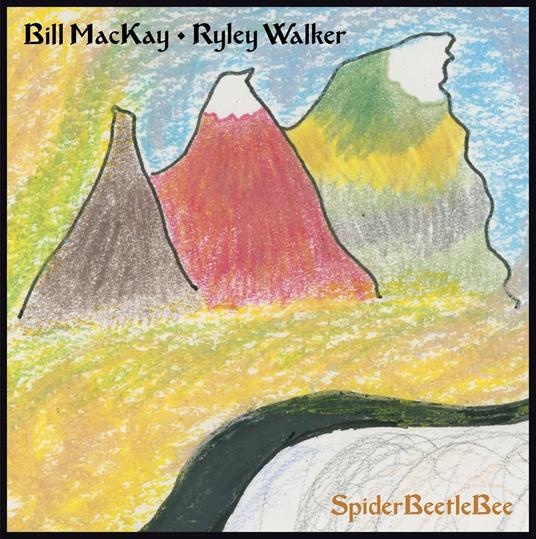 Spiderbeetlebee - Vinile LP di Ryley Walker,Bill MacKay