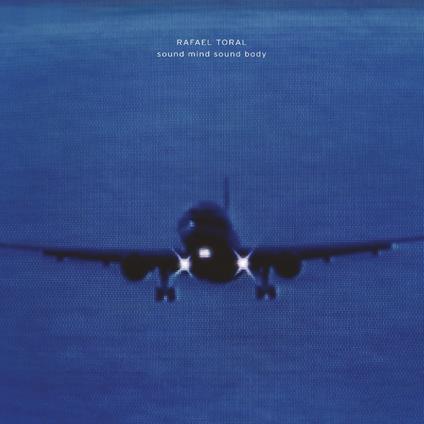 Sound Mind Sound Body (2025 CD Edition) - CD Audio di Rafael Toral