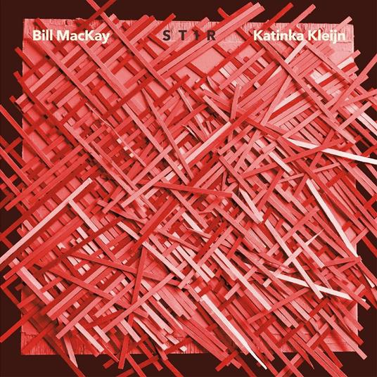 Stir - Vinile LP di Bill MacKay,Katinka Kleijn