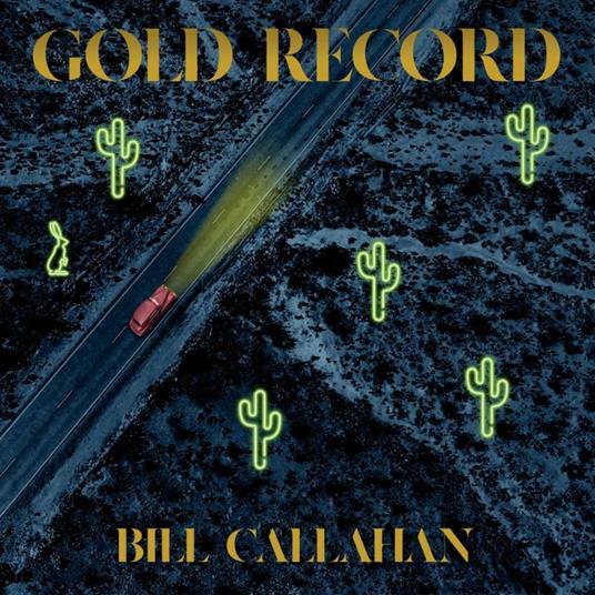 Gold Record - Vinile LP di Bill Callahan
