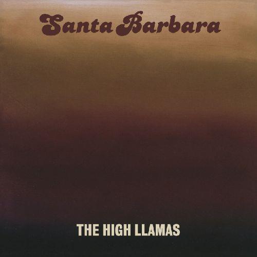 Santa Barbara - Vinile LP di High Llamas