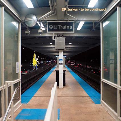 To Be Continued - Vinile LP di E. R. Jurken