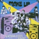Untouchable Sound - CD Audio di Make Up