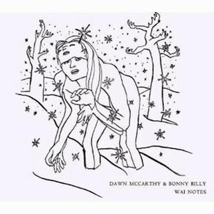 Wai Notes - CD Audio di Dawn McCarthy,Bonny Billy
