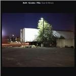 Dust and Mirrors - Vinile LP di David Grubbs,Stefano Pilia,Andrea Belfi