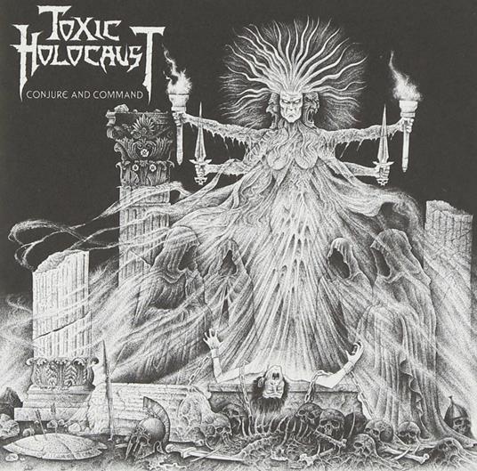 Conjure & Command - CD Audio di Toxic Holocaust