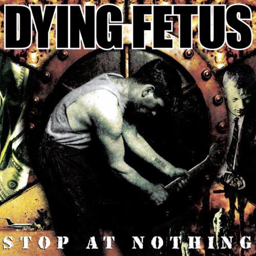 Stop At Nothing - Blood Red Vinyl - Vinile LP di Dying Fetus