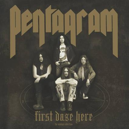 First Daze Here - Vinile LP di Pentagram