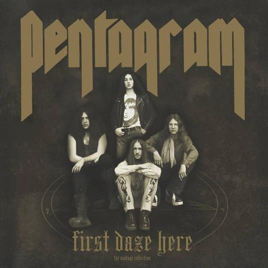 First Daze Here - Vinile LP di Pentagram
