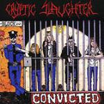 Convicted (Black Ice W-Splatter Vinyl) - Vinile LP di Cryptic Slaughter