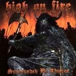 Surrounded by Thieves - CD Audio di High on Fire
