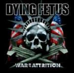 War of Attrition - CD Audio di Dying Fetus