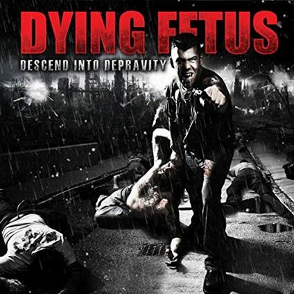 Descend Into Depravity - Vinile LP di Dying Fetus