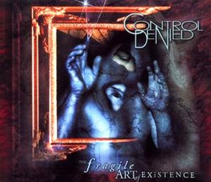 The Fragile Art of Existence (Slipcase) - CD Audio di Control Denied