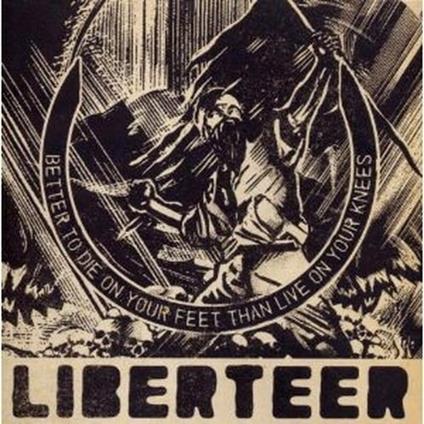 Better You Die on Your Feet Than Live on Your Knees - CD Audio di Liberter