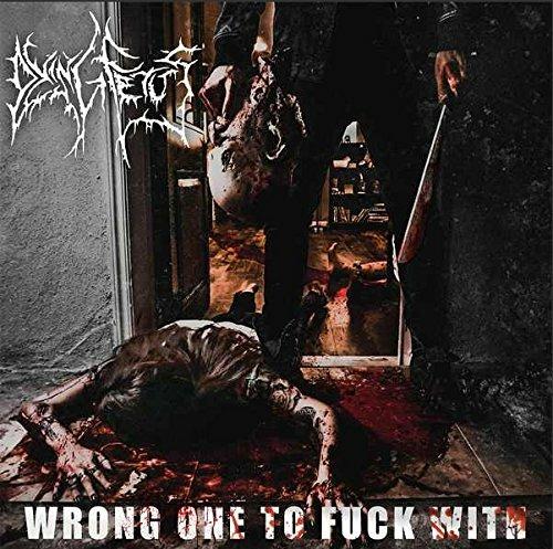 Wrong One to Fuck With - Vinile LP di Dying Fetus