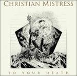 To Your Death - Vinile LP di Christian Mistress