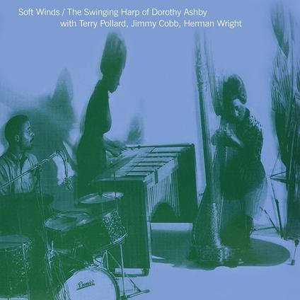 Soft Winds. The Swinging Harp Of Dorothy - Vinile LP di Dorothy Ashby